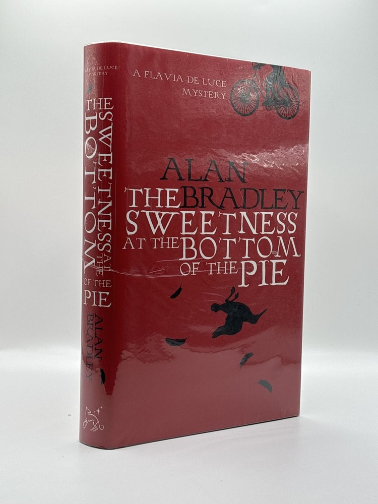 Alan Bradley / THE SWEETNESS AT THE BOTTOM OF THE PIE Signed 1st Edition 2009