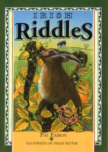 Irish Riddles by Pat Fairon: New