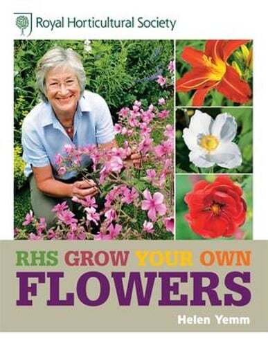 RHS Grow Your Own: Flowers by Helen Yemm: New
