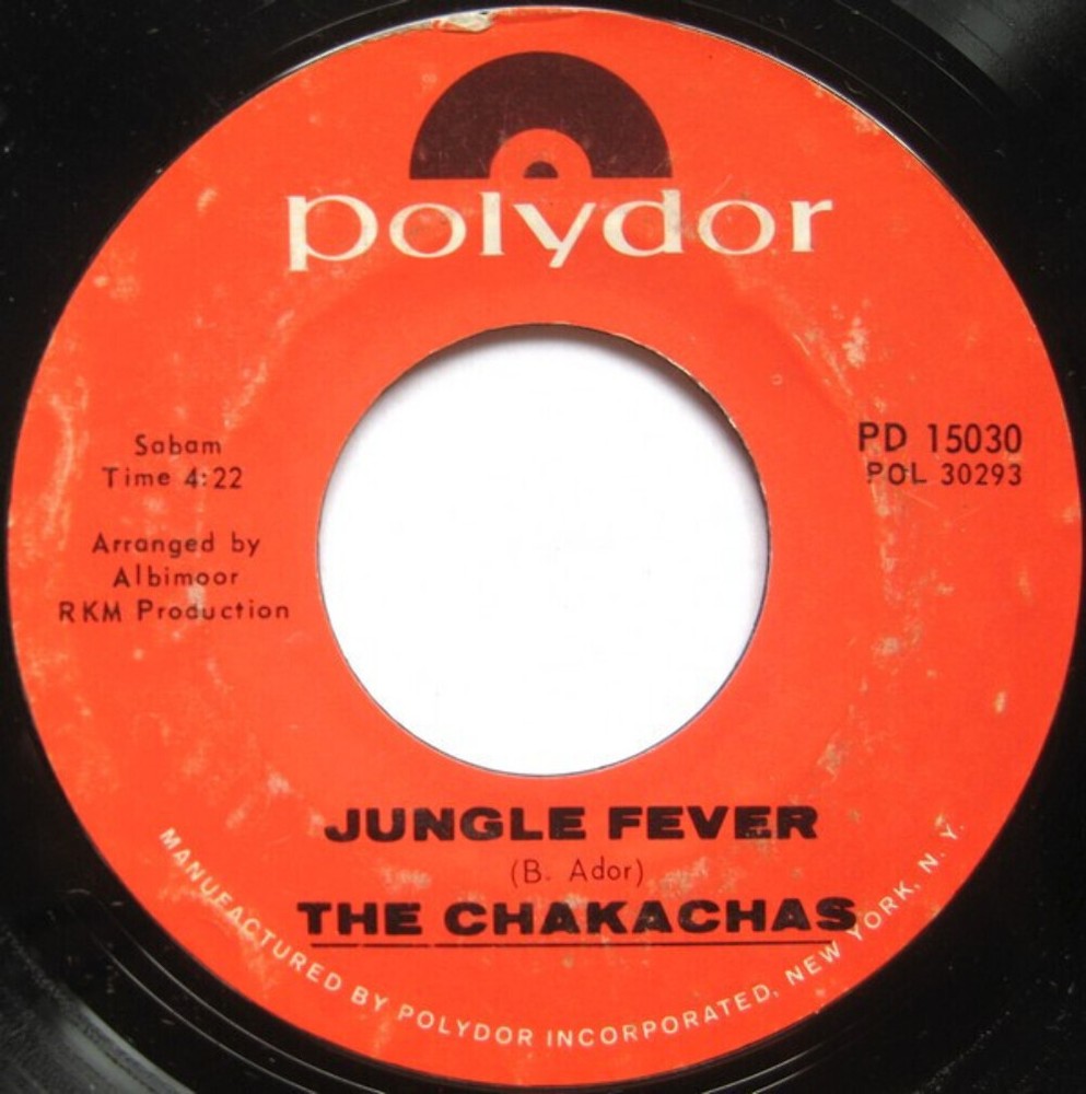 The Chakachas* - Jungle Fever / Cha Ka Cha (7