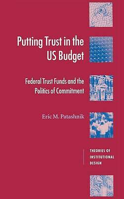 Putting Trust in the US Budget Patashnik Hardback Cambridge University Press