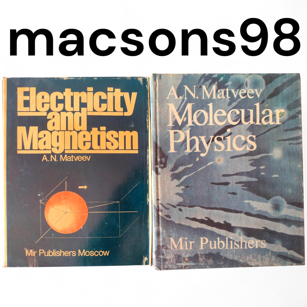 A. N. Matveev: Electricity & Magnetism and Molecular Physics Mir Publishers