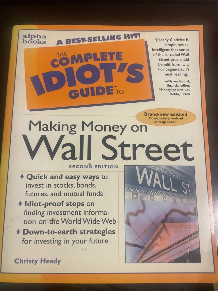 The Complete Idiot's Guide to Making Money on Wall Street, Third Edition  - GOOD