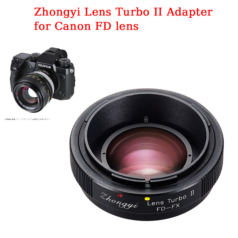Zhongyi Lens Turbo II Adapter for Canon FD lens to FUJI X XPro2 XH1 XT3 XT20 T1
