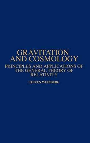 Gravitation and Cosmology: Principles and - Hardcover, by Weinberg Steven - Good