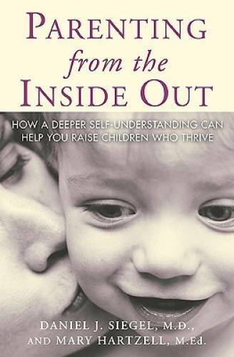 Parenting from the Inside Out: How a Deeper Self-Understanding Can  - ACCEPTABLE