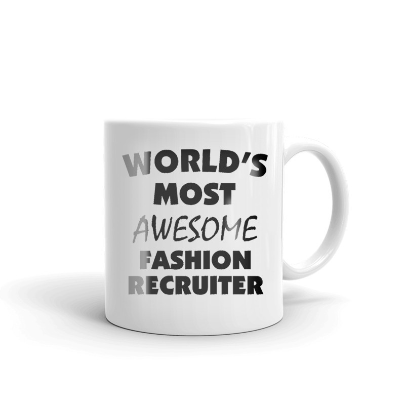 World's Most Awesome Fashion Recruiter Coffee Tea Ceramic Mug Office Cup Gift