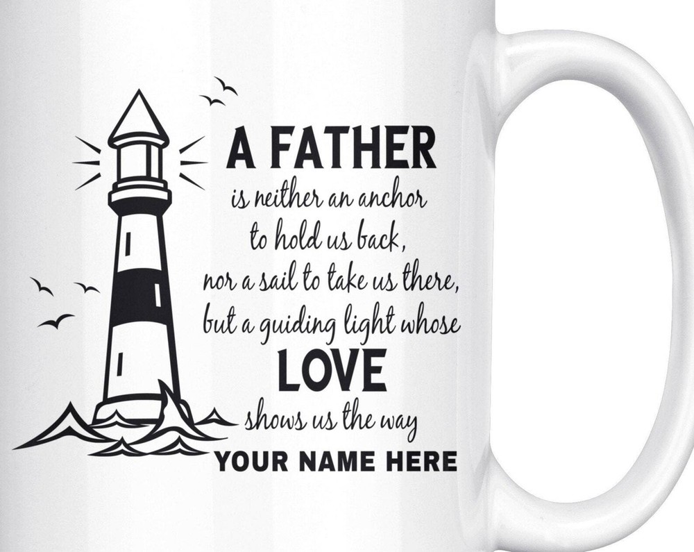 Personalized Fathers Day Mug For Dad A Father Is A Guiding Light Sentimental Dad