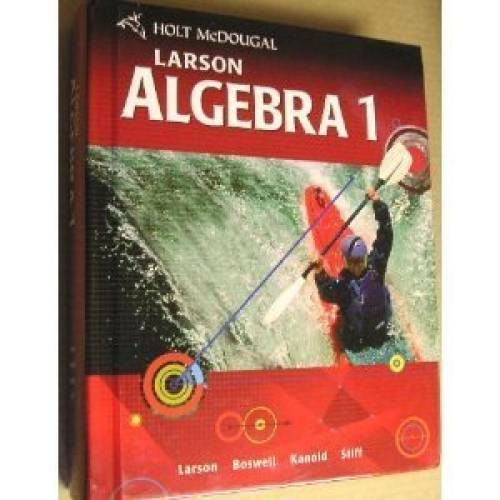 Holt McDougal Larson Algebra 1: Student Edition 2011 - Hardcover - GOOD