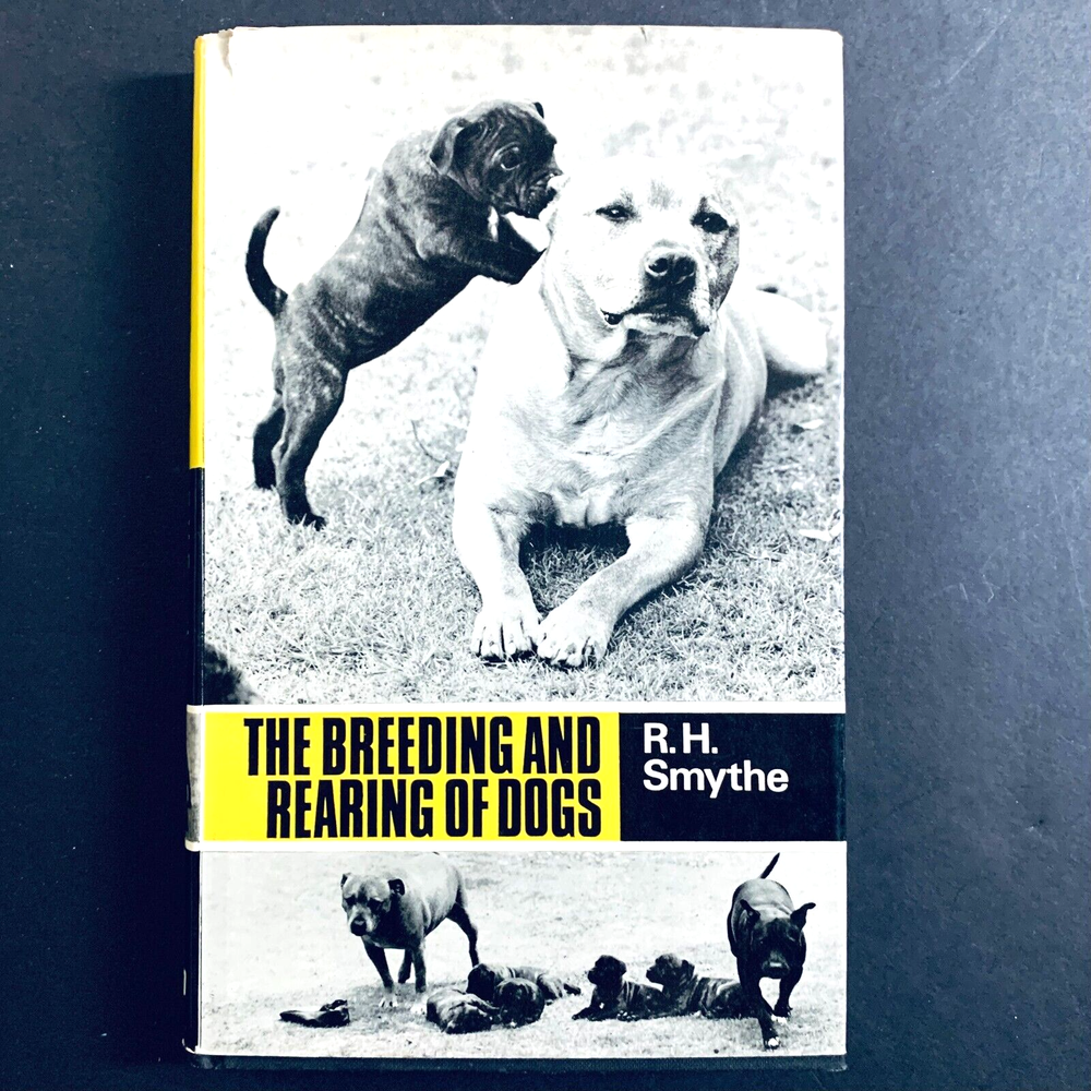 The Breeding and Rearing of Dogs Hardcover by Reginald Harrison Smythe 1969