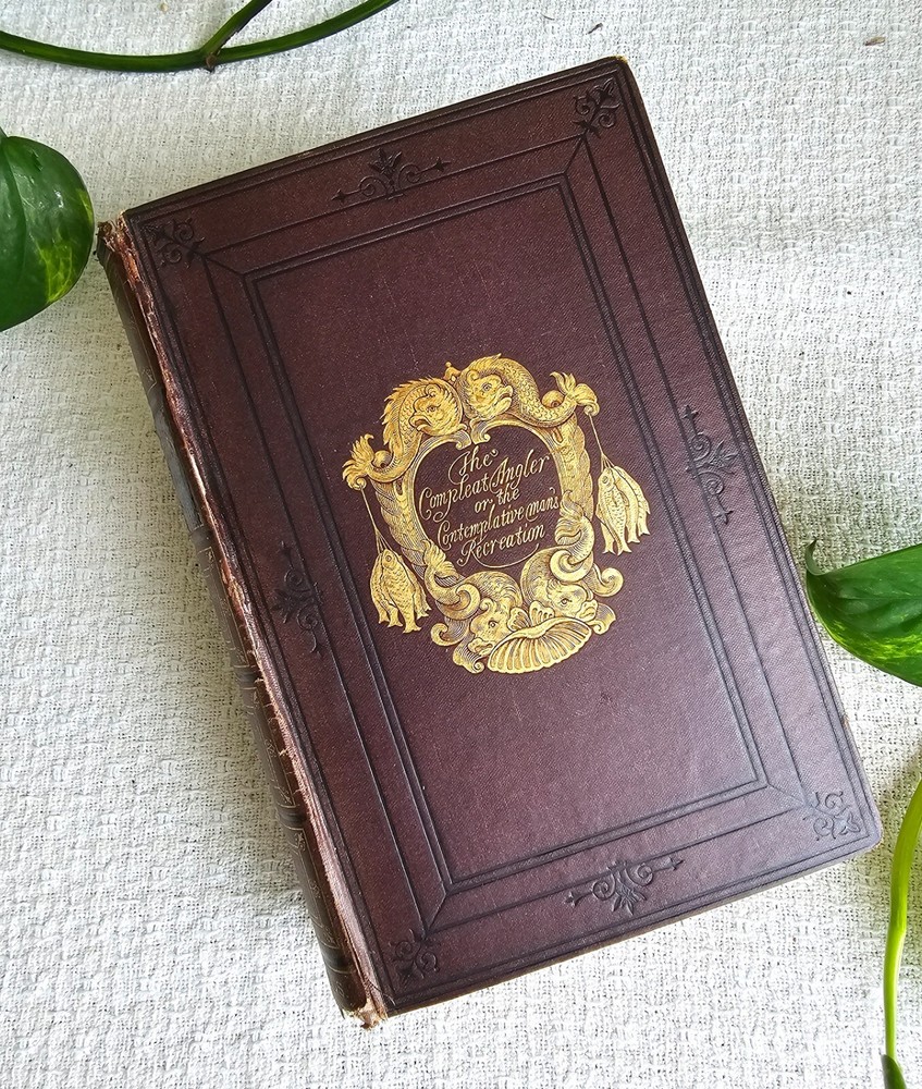 The Complete Angler~Walton & Cotton 1875 Chatto & Windus~60 Illustrations~Nice!
