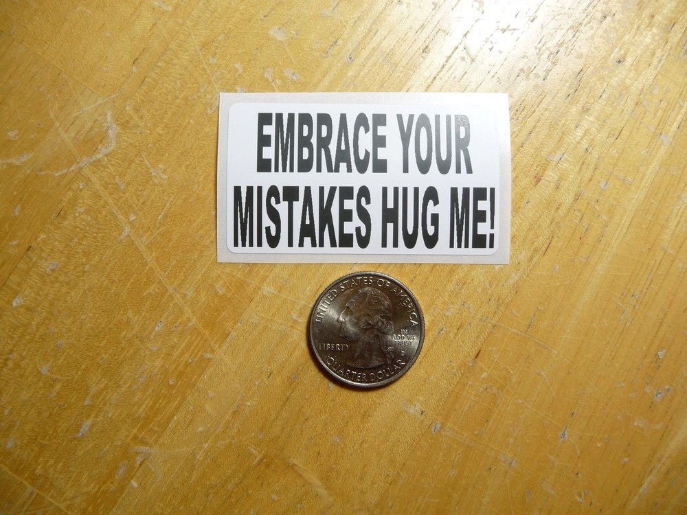 Embrace Mistakes Motivational Hug Me Decal Sticker 1-50 Bulk Pack Option