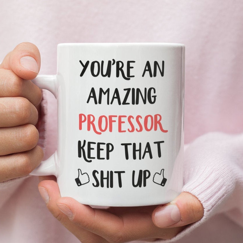 Professor Gift Mug For Professor Professor Mug Gift For Professor Funny
