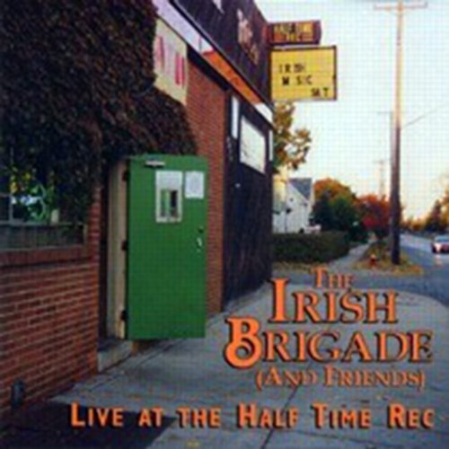 IRISH BRIGADE Live At The Half Time CD Brand New Still Sealed Collectible Edition