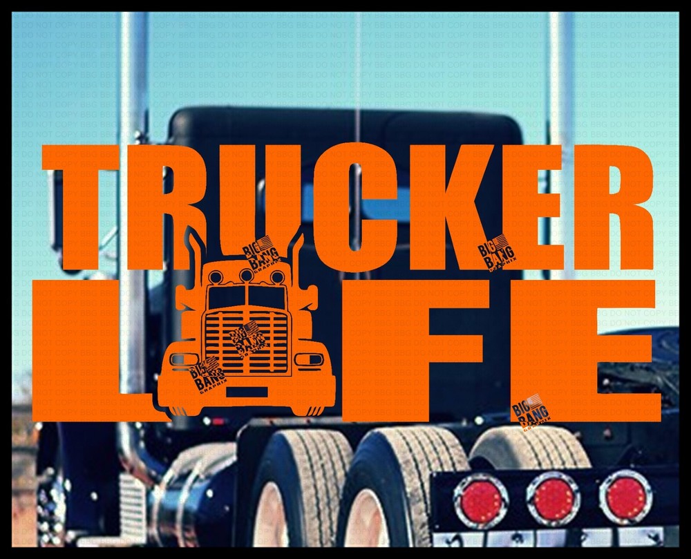 Trucker Life Semi Truck 18 Wheeler Driver Vinyl Decal Die Cut USA Sticker