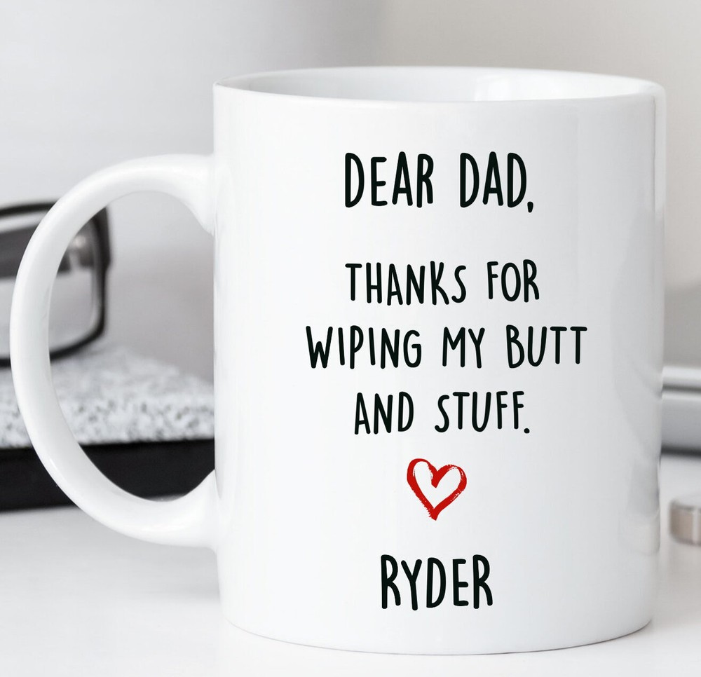 Dad Mug Dear Dad Thanks Mug Personalized Funny Dad Mug Fathers Day Gift From Son
