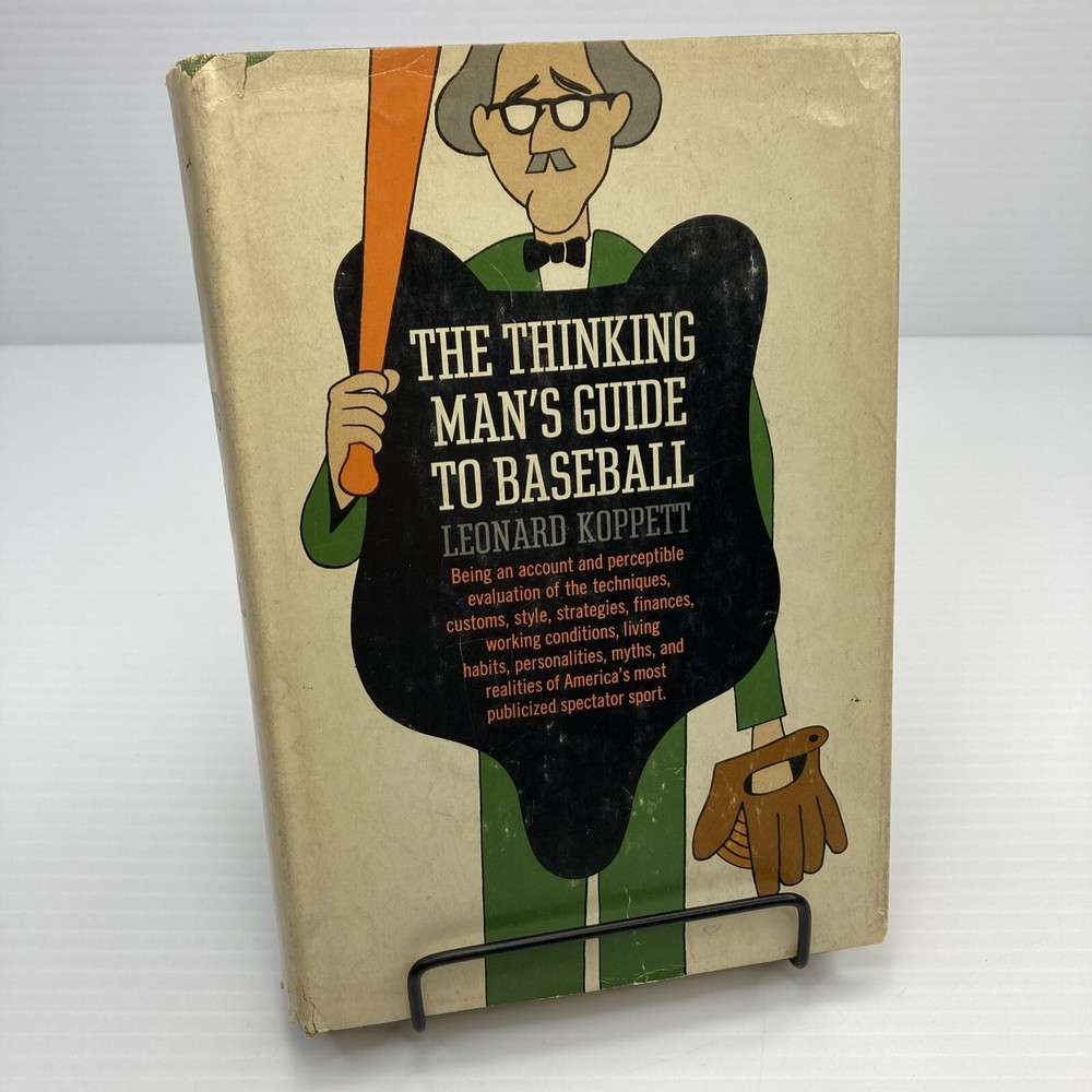 The Thinking Man's Guide to Baseball Leonard Koppett Signed! 1967 First Edition