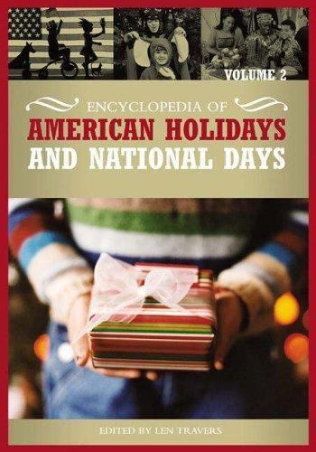 2-Volume Encyclopedia of American Holidays & National Days by Travers and Ve