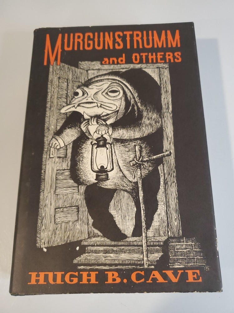 Murgunstrumm and Others by Hugh B. Cave - Carcosa, 1977 - First Edition Signed