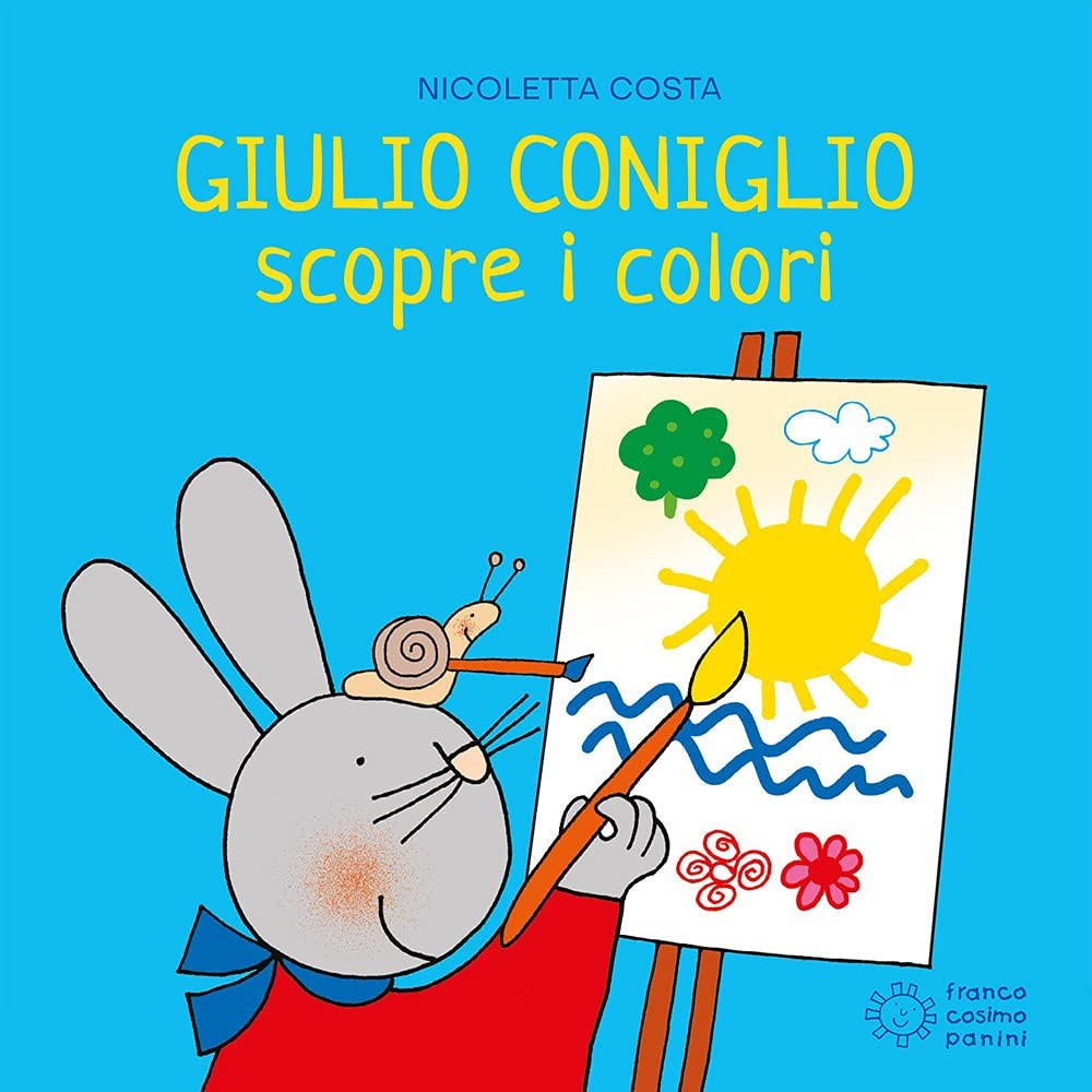 Nicoletta Costa Giulio Coniglio scopre i colori. Ediz. illustrata (Hardback)