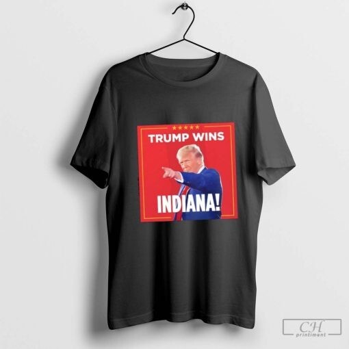 HOT SALE -  T. rump wins Indiana 2024 us election results