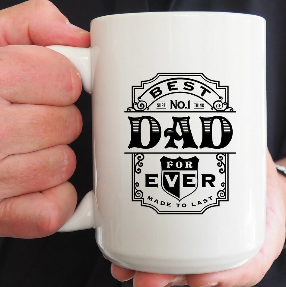 Best Dad For Ever Coffee Mug No 1 Dad Mug Father's Day Gift