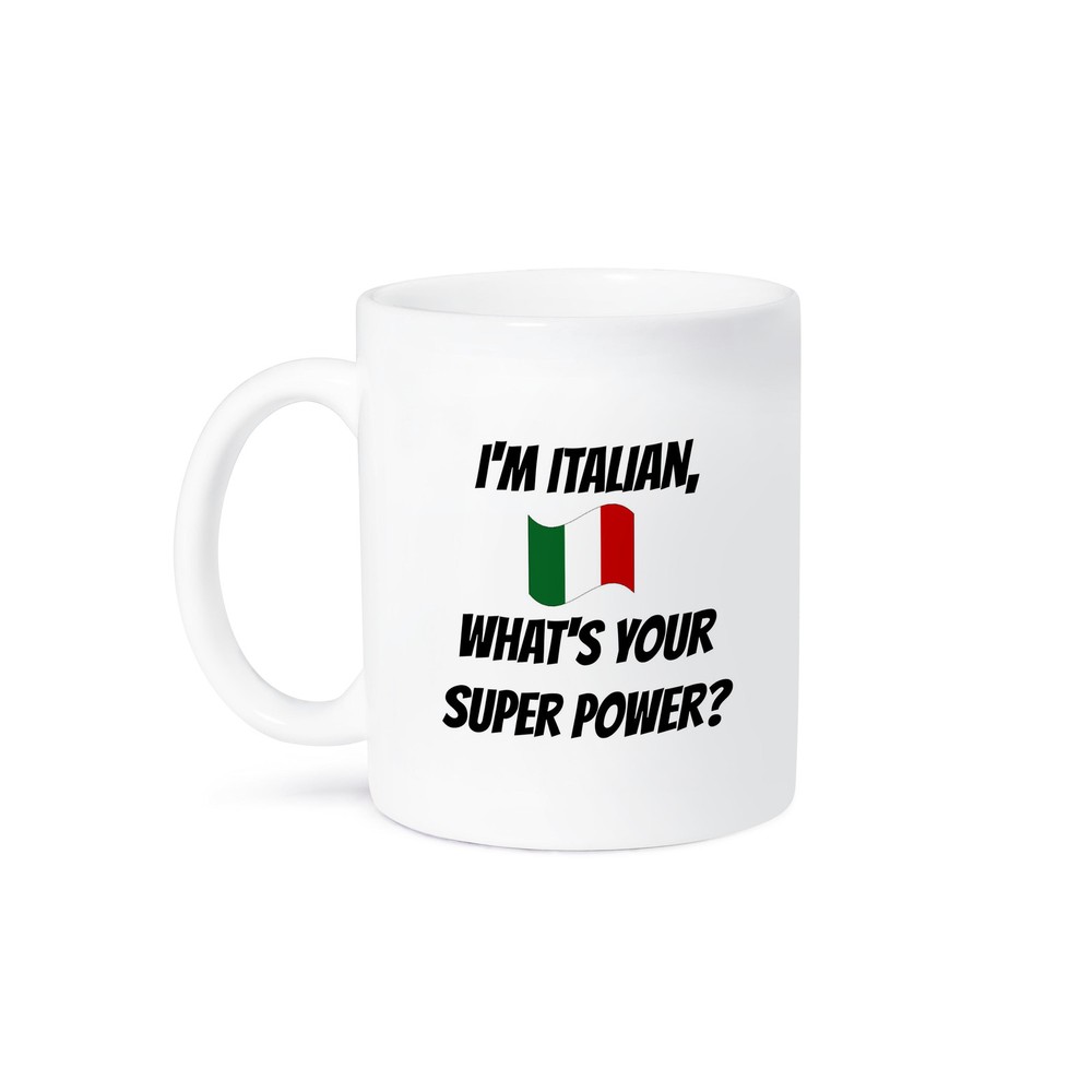 3dRose, Im Italian, whats your Super power, Mug