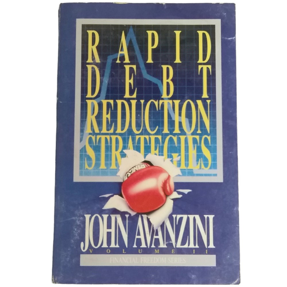 Rapid Debt Reduction Strategies By John Avanzini Volume 2 1990 Paperback