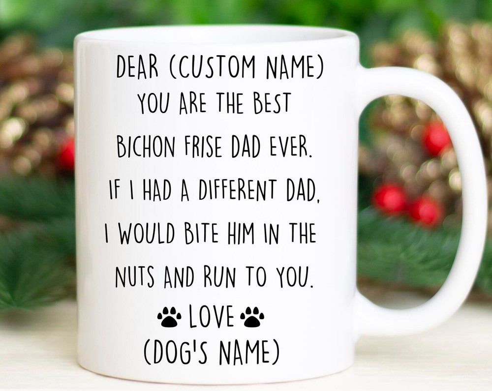 Bichon Frise Dad Birthday Gift Bichon Frise Dad Valentine Gift Bichon Dad Valent