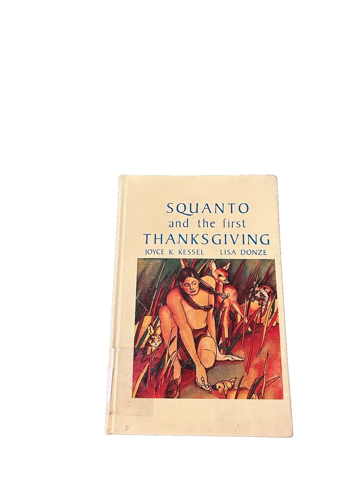 Squanto and the First Thanksgiving by Joyce K. Kessel 1983, Hardcover