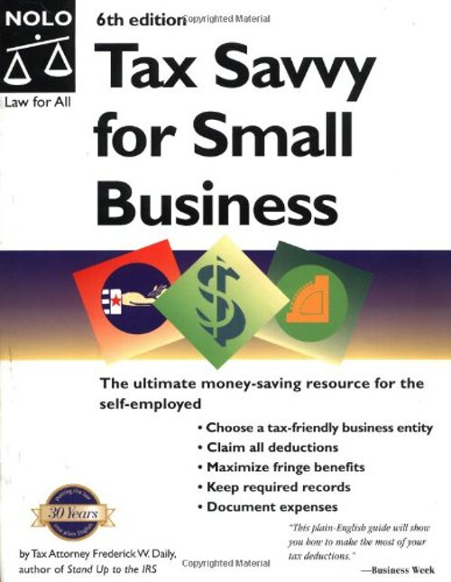 Tax Savvy for Small Business Paperback Frederick W. Daily