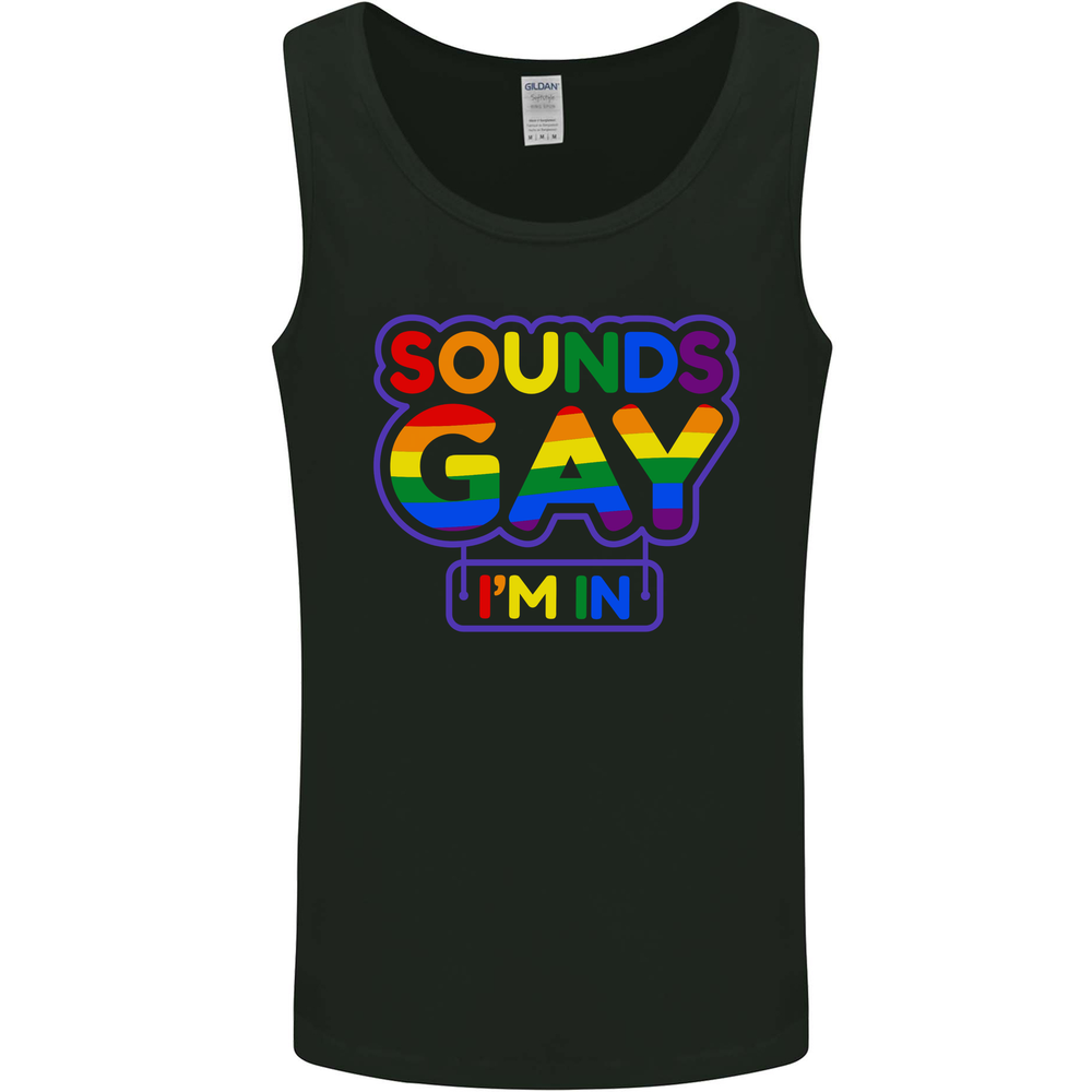 Sounds Gay Im in Funny LGBT Mens Vest Tank Top