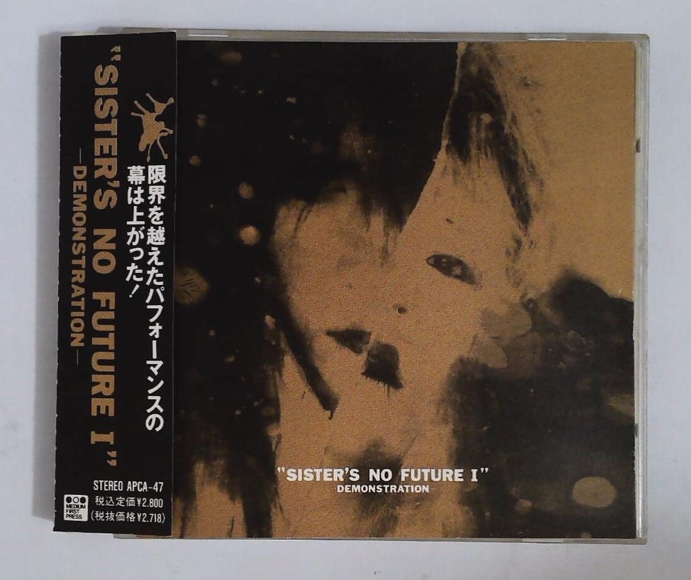 Sister’s No Future I – Demonstration APCA-47 JAPAN CD OBI Stereo