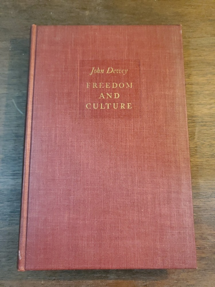John Dewey Freedom And Cultures 1939 First Edition  Very Good Condition