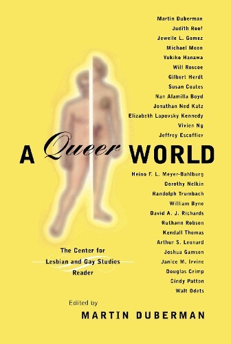 Martin Duberman A Queer World (Hardback)
