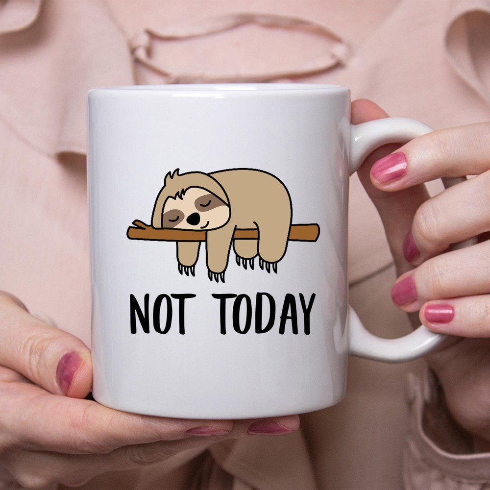 Funny Sloth Lazy Not Today Mug Lazy Gift For Women Coffee Mug