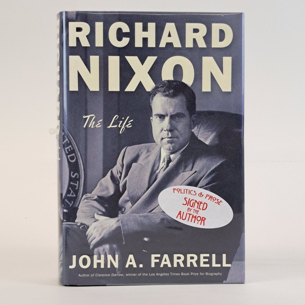 John A Farrell / RICHARD NIXON THE LIFE Signed 1st Edition 2017