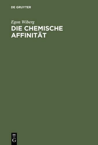 Egon Wiberg Die chemische Affinität (Hardback)