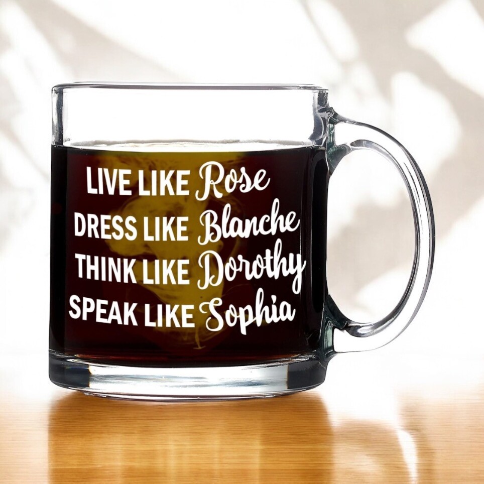 Golden Girls TV Show Coffee Mug featuring Dorothy Rose Blanche Sophia  