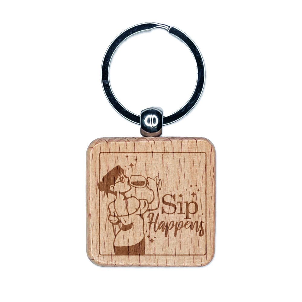 Sip Happens Wine Woman Engraved Wood Square Keychain Tag Charm