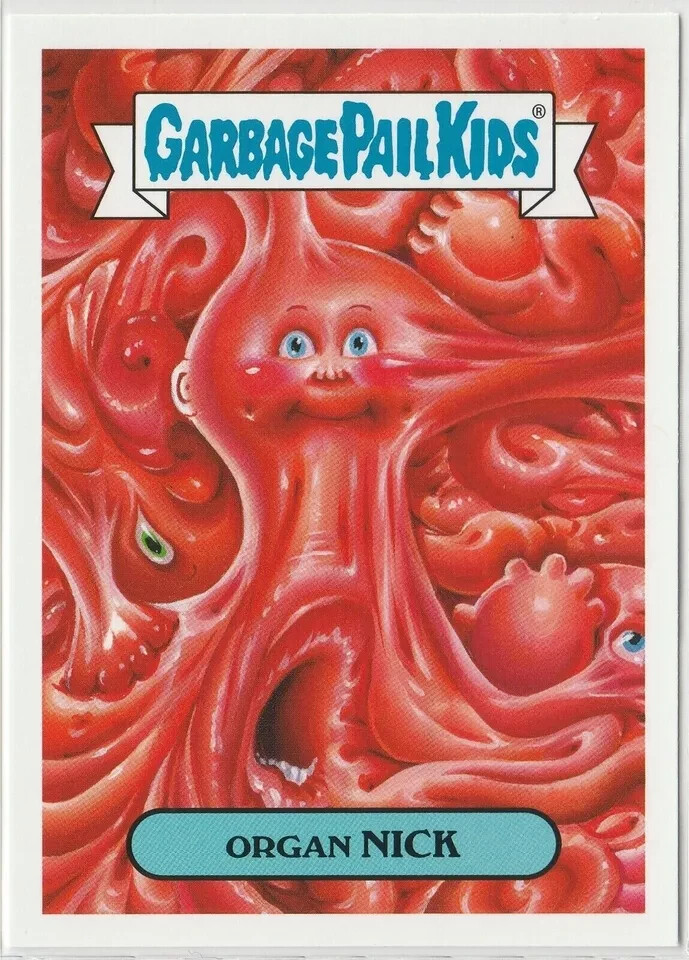 Organ Nick #15a Garbage Pail Kids GPK 2019 Revenge of Oh the Horror-ible