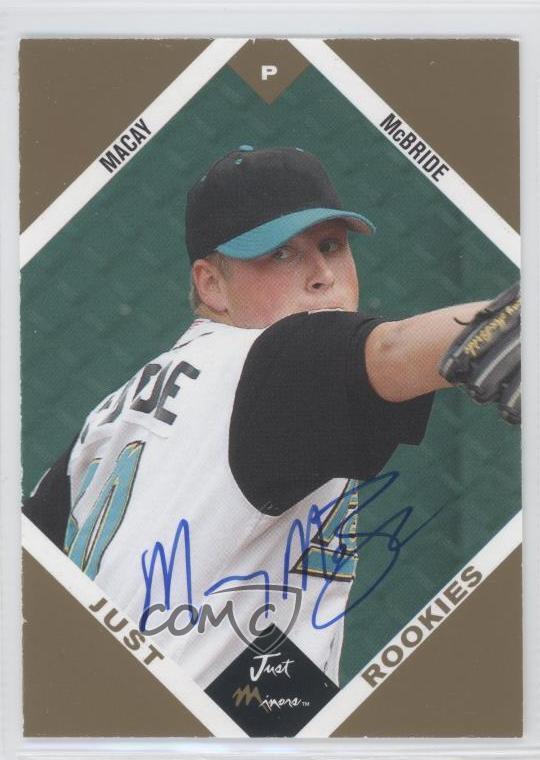 2003 Just Minors Just Rookies Gold Auto /100 Macay McBride #43 Auto