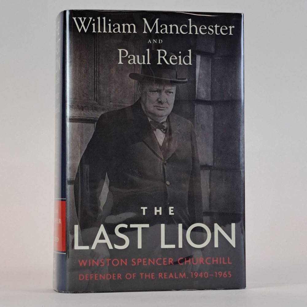 William Reid Manchester / LAST LION WINSTON SPENCER CHURCHILL DEFENDER 1st 2012