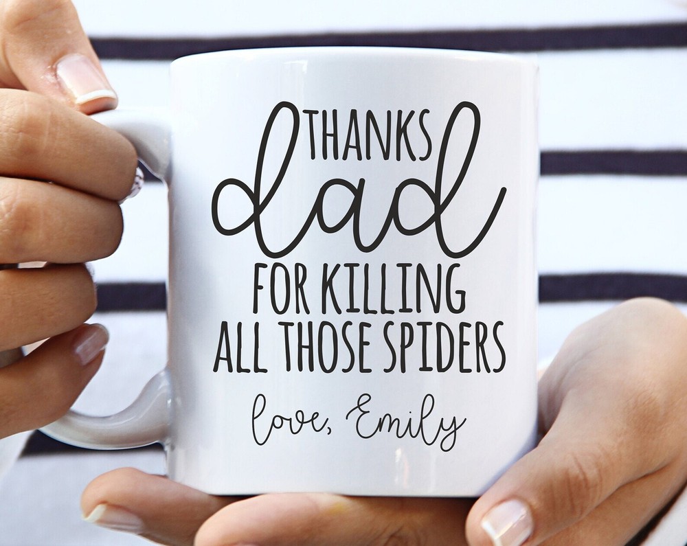 Fathers Day Gift From Daughter Thanks Dad For Killing All Those Spiders Daddys-image