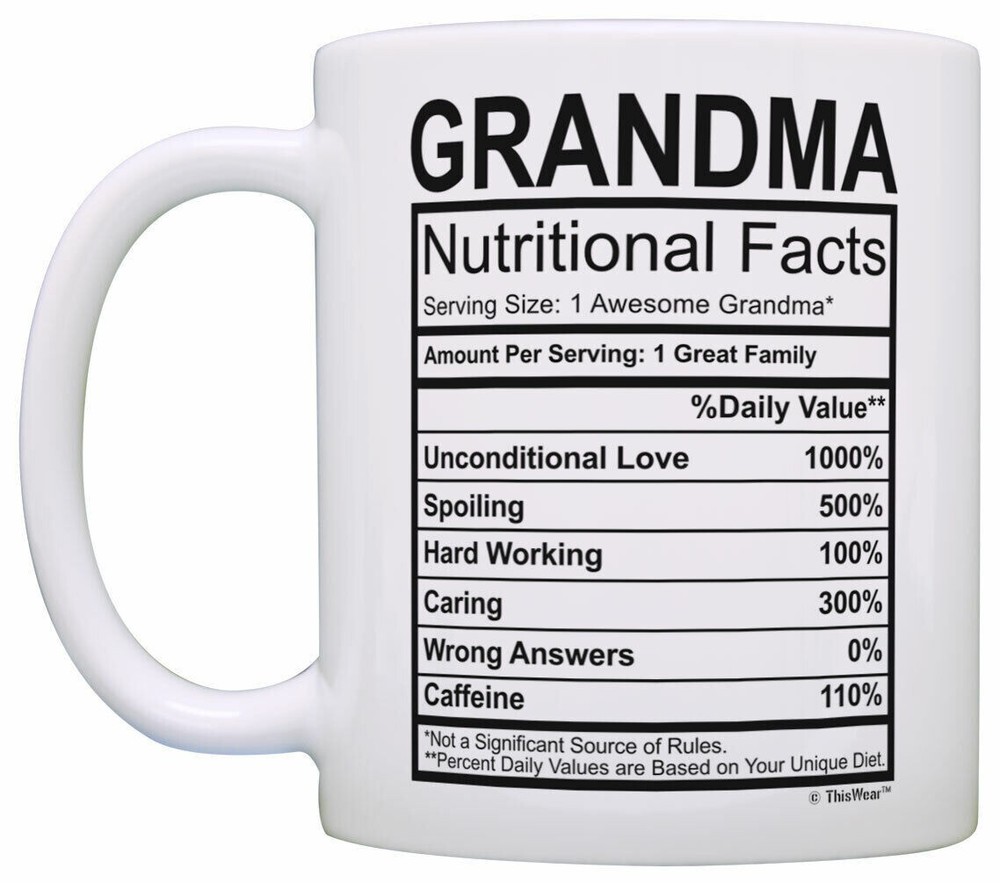 Mothers Day Gifts for Grandma Nutritional Facts Label Funny Coffee Mug Tea Cup-image