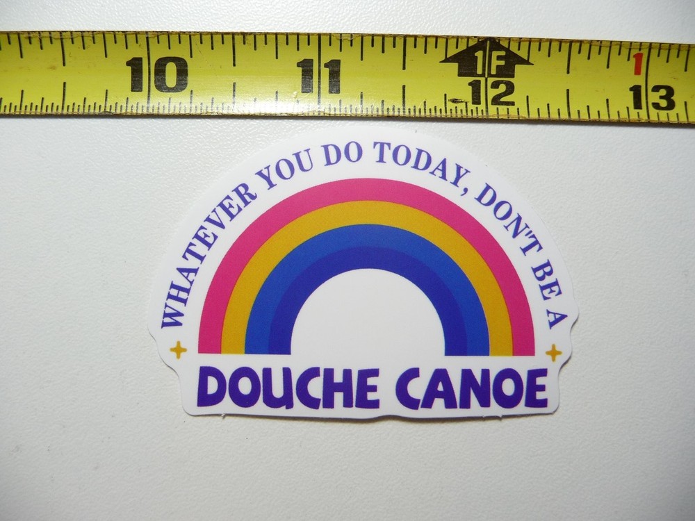 Sarcastic Don't Be a Douche Funny Attitude Sticker Decal