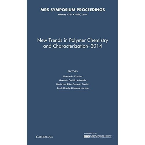 Latest Advances in Polymer Chemistry & Characterization 2014 Vol 1767 Fomina