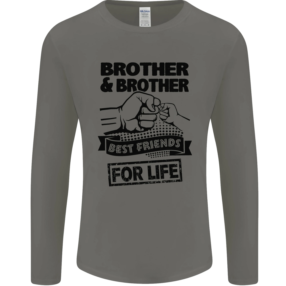 Brother & Brother Friends for Life Funny Mens Long Sleeve T-Shirt