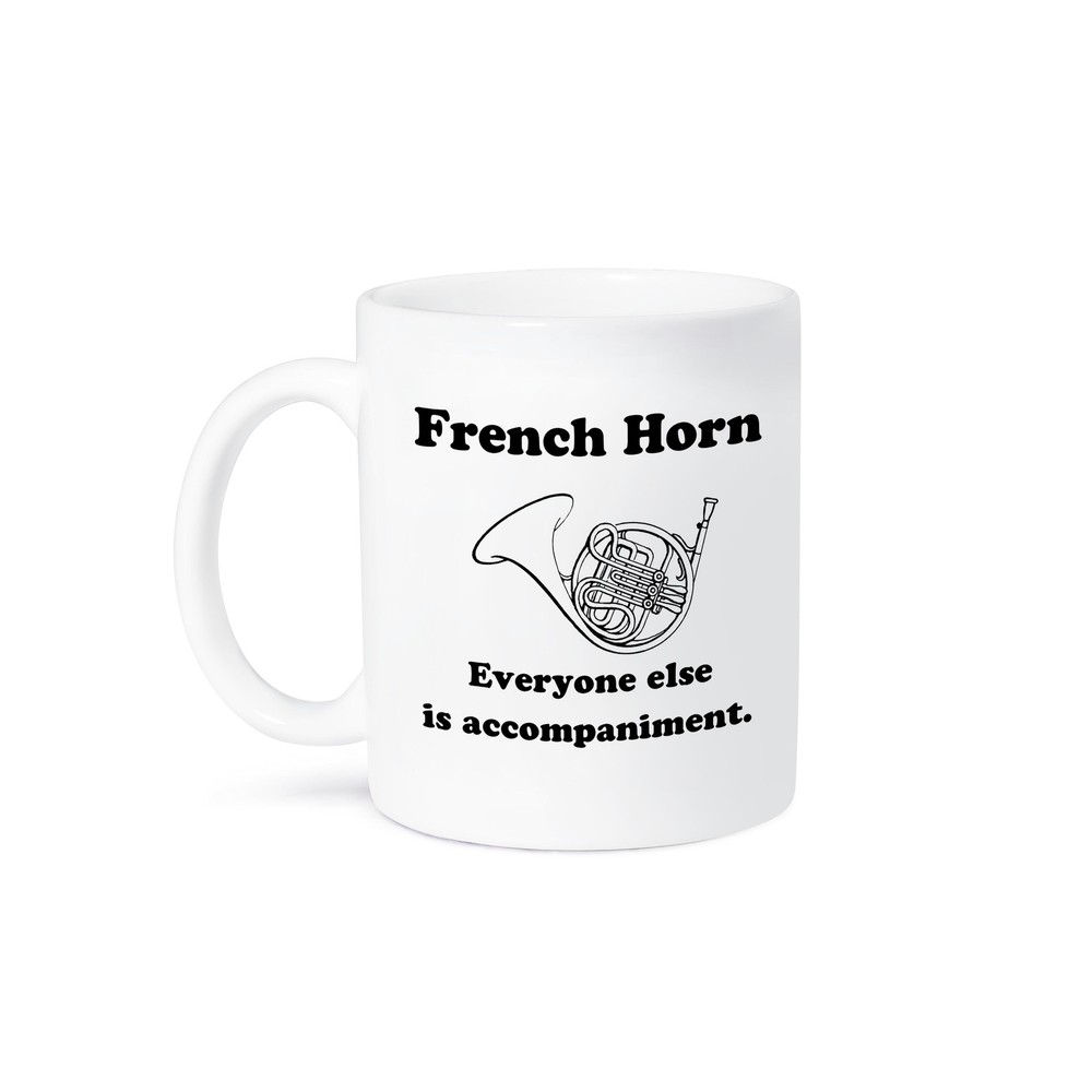 3dRose, French horn everyone else is just accompaniment, Mug