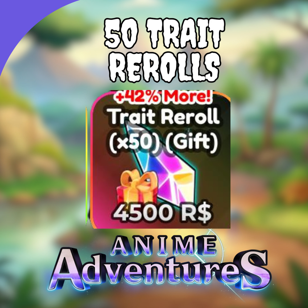 Anime Adventures (AA) 50 Trait Rerolls 🔥 Fast Delivery🔥